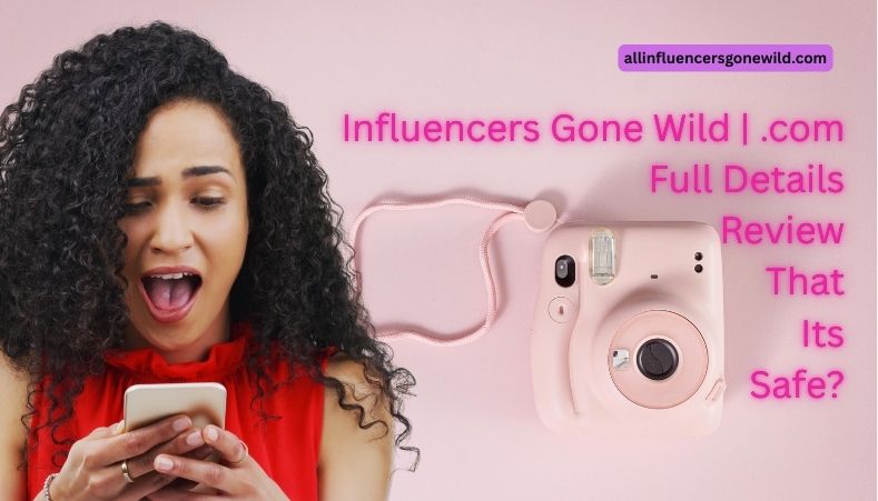 Influencers Gone Wild